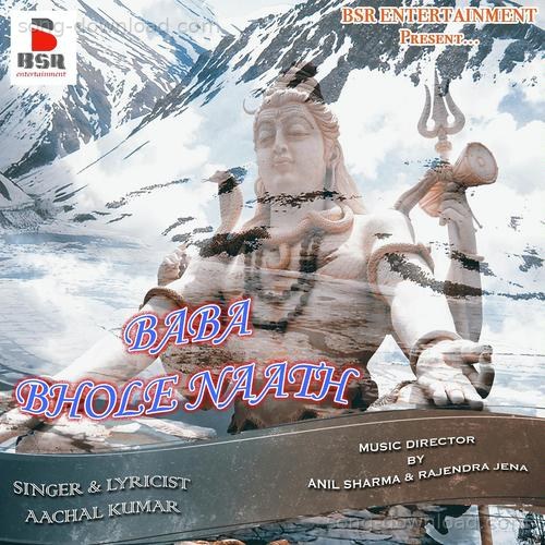 Oh Mere Bhole Baba Aachal Kumar MP3 Download